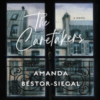 The Caretakers - Amanda Bestor-Siegal