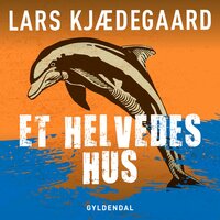 Et helvedes hus - Lars Kjædegaard