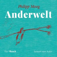 Anderwelt - Philipp Moog