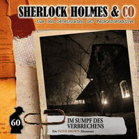 Sherlock Holmes & Co, Folge 60: Im Sumpf des Verbechens - Marc Freund