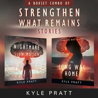 Strengthen What Remains Stories: Combo Pac - Kyle Pratt