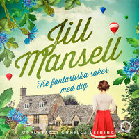 Tre fantastiska saker med dig - Jill Mansell