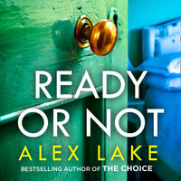 Ready or Not - Alex Lake