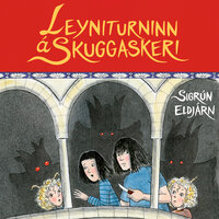 Leyniturninn á Skuggaskeri - Sigrún Eldjárn