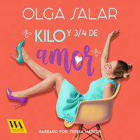 Kilo y 3/4 de amor - Olga Salar