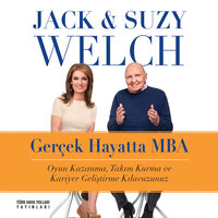 Gerçek Hayatta MBA - Jack Welch, Suzy Welch