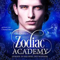 Zodiac Academy: Episode 10 - Das Spiel des Widders - Amber Auburn