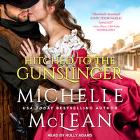 Hitched To The Gunslinger - Michelle McLean