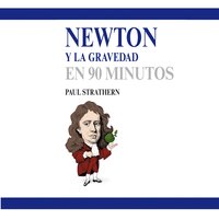 Newton y la gravedad en 90 minutos - Paul Strathern