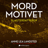 Slagterdatteren - Anne Lea Landsted