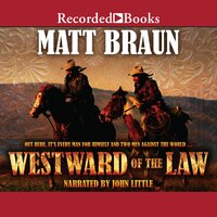 Westward of the Law - Matt Braun