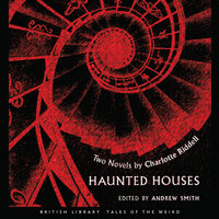 Haunted Houses - Charlotte Riddell