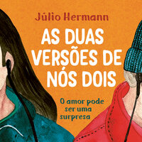 As duas versões de nós dois - Julio Hermann