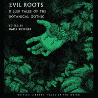 Evil Roots - Daisy Butcher