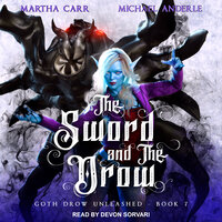 The Sword and The Drow - Michael Anderle, Martha Carr