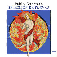 Selección de poemas - Pablo Guerrero