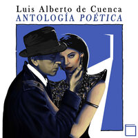 Antología poética - Luis Alberto de Cuenca