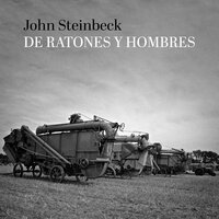 De ratones y hombres - John Steinbeck