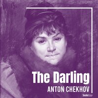 The Darling - Anton Chekhov