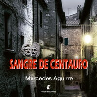 Sangre de centauro - Mercedes Aguirre