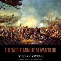The World Minute at Waterloo - Stefan Zweig