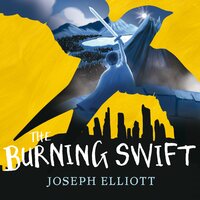 The Burning Swift - Joseph Elliott