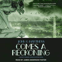 Comes A Reckoning - John G. Hartness