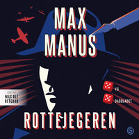 Rottejegeren - Max Manus