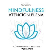 Mindfulness. Atención plena - Xud Zubieta