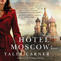 Hotel Moscow: A Novel - Talia Carner