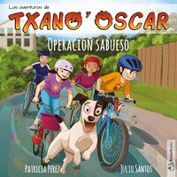 Operación Sabueso: Txano y Óscar 2 - Julio Santos García