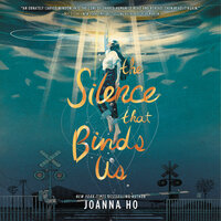 The Silence that Binds Us - Joanna Ho