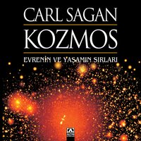 Kozmos: Evrenin ve Yaşamın Sırları - Carl Sagan