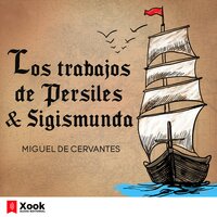 Los trabajos de Persiles y Sigismunda - Miguel de Cervantes