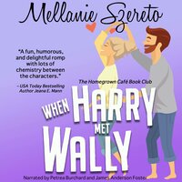 When Harry Met Wally - Mellanie Szereto