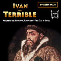 Ivan the Terrible - Kelly Mass