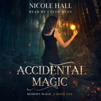 Accidental Magic - Nicole Hall