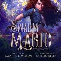 Swarm Magic - Sarah K. L. Wilson