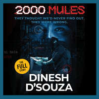 2000 Mules - Dinesh D'Souza