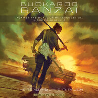 Buckaroo Banzai Against the World Crime League, Et Al: A Compendium of Evils - The Reno Kid