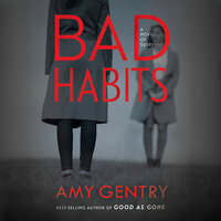 Bad Habits - Amy Gentry