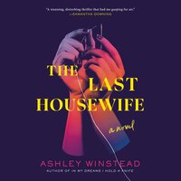 The Last Housewife: A Novel - Ashley Winstead