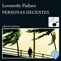 Personas decentes - Leonardo Padura