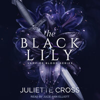 The Black Lily - Juliette Cross