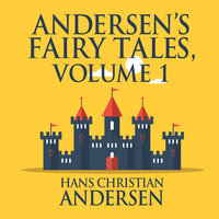 Andersen's Fairy Tales, Volume 1 - Hans Christian Andersen
