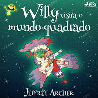 Willy visita o mundo quadrado - Jeffrey Archer