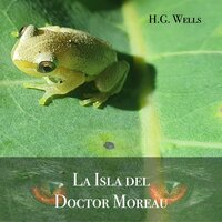 La Isla del Doctor Moreau - H.G. Wells