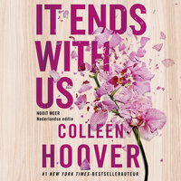 It ends with us: Nooit meer is de Nederlandse uitgave van It Ends With Us - Colleen Hoover