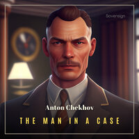 The Man In A Case - Anton Chekhov