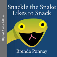 Snackle the Snake Likes to Snack - Brenda Ponnay